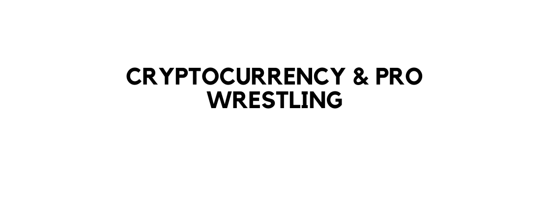 Cryptocurrency Pro Wrestling